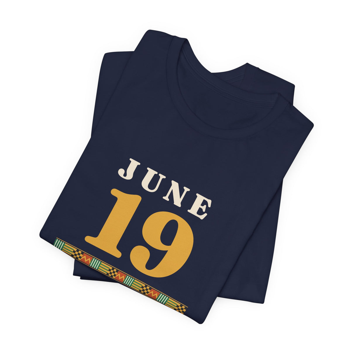 June 19 1865 T-Shirt — Freedom Is a Family Heirloom