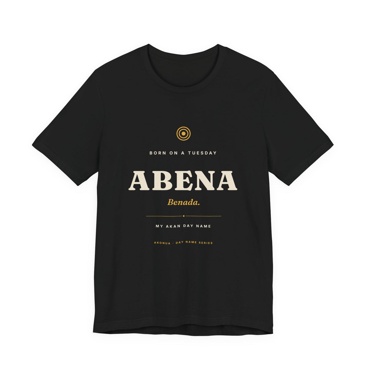 Abena Akan Day Name T-Shirt — Born on a Tuesday
