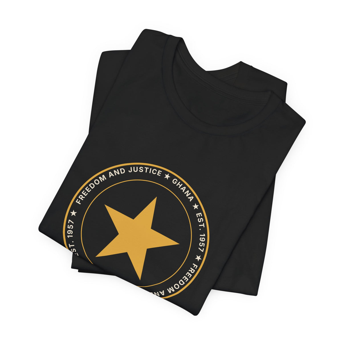 Ghana 1957 Independence T-Shirt — Freedom and Justice