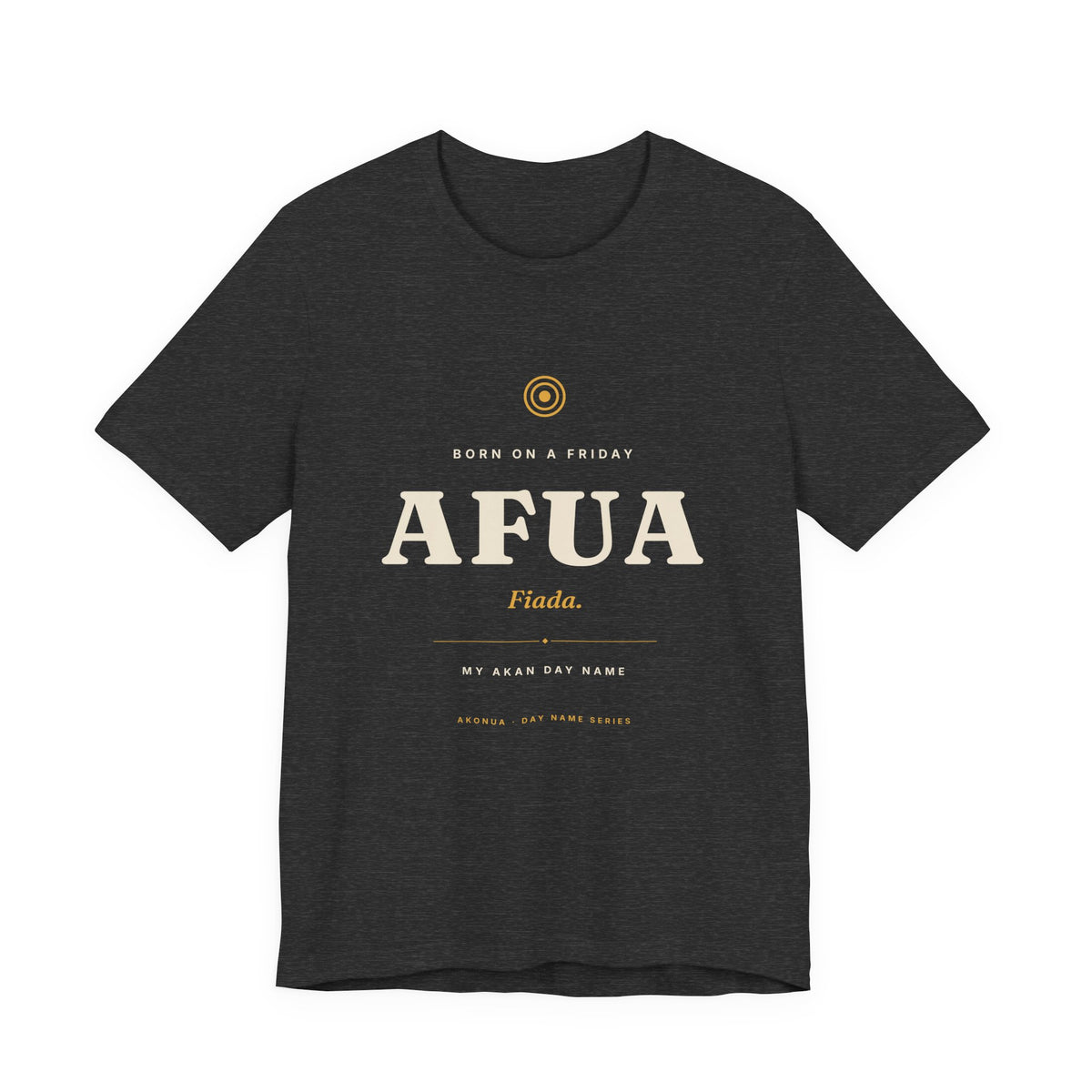 Afua Akan Day Name T-Shirt — Born on a Friday