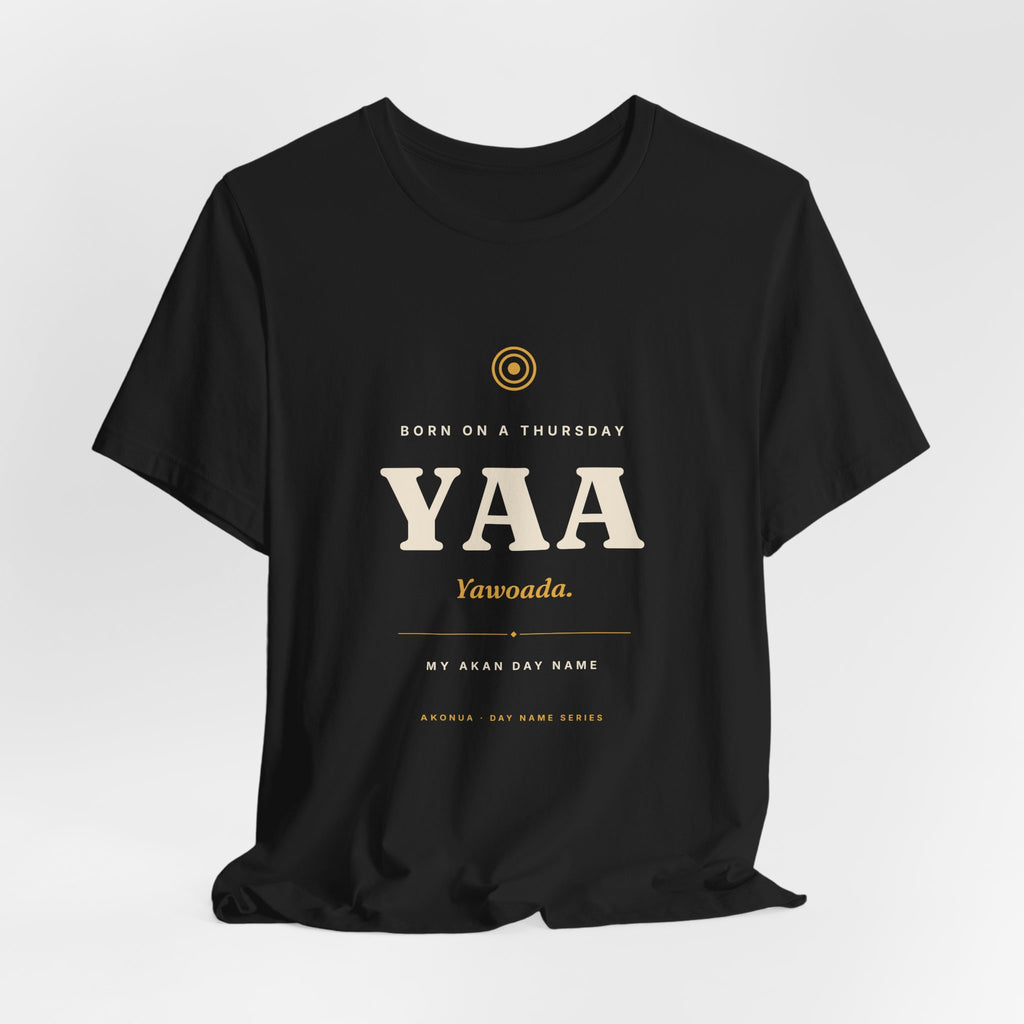 Yaa Akan Day Name T-Shirt — Born on a Thursday