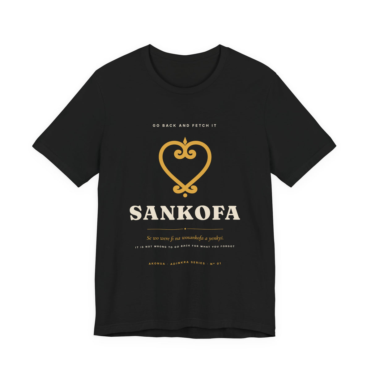 Sankofa Adinkra T-Shirt — Go Back and Fetch It