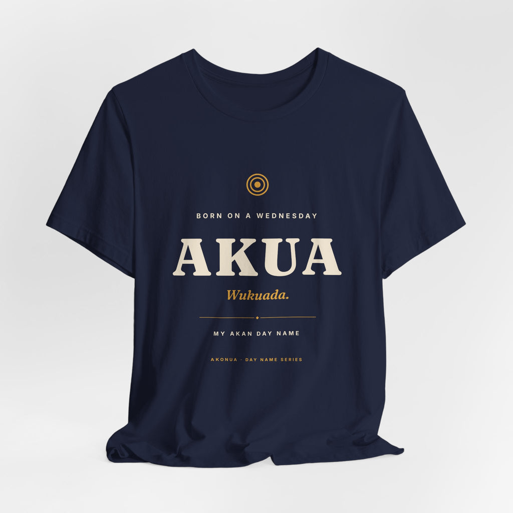 Akua Akan Day Name T-Shirt — Born on a Wednesday