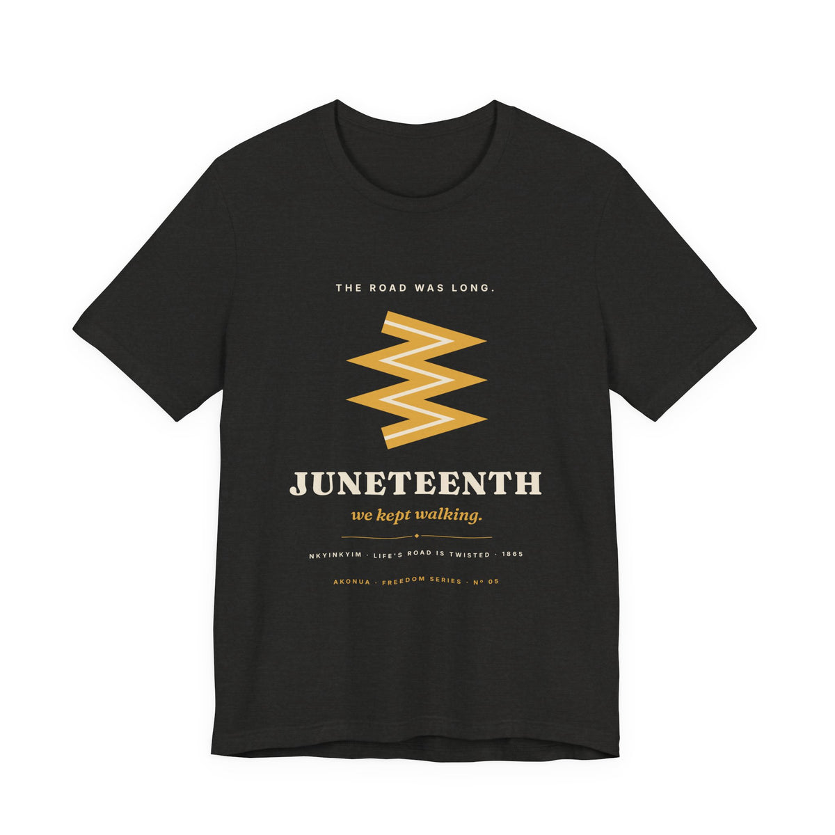 Nkyinkyim Juneteenth T-Shirt — We Kept Walking
