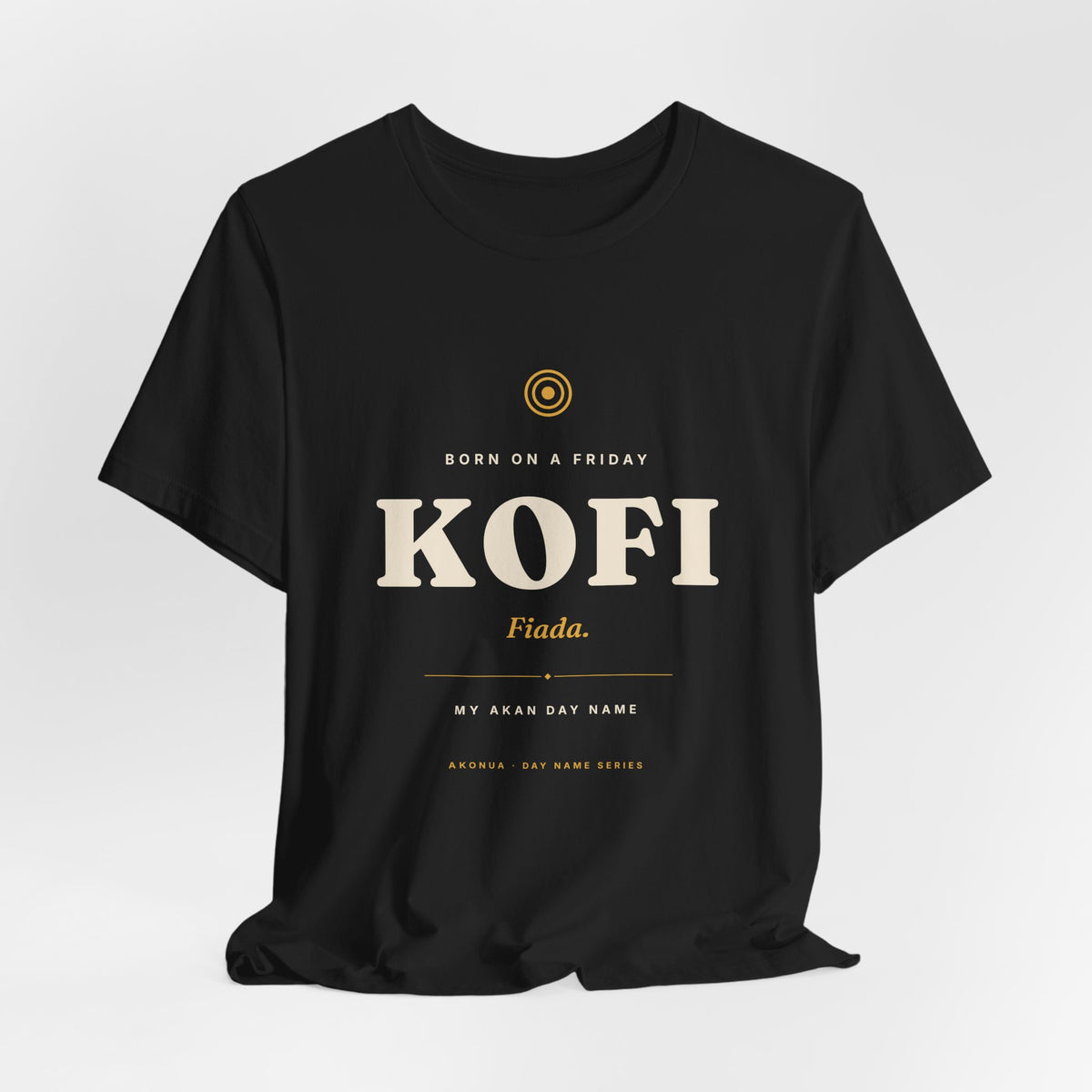 Kofi Akan Day Name T-Shirt — Born on a Friday
