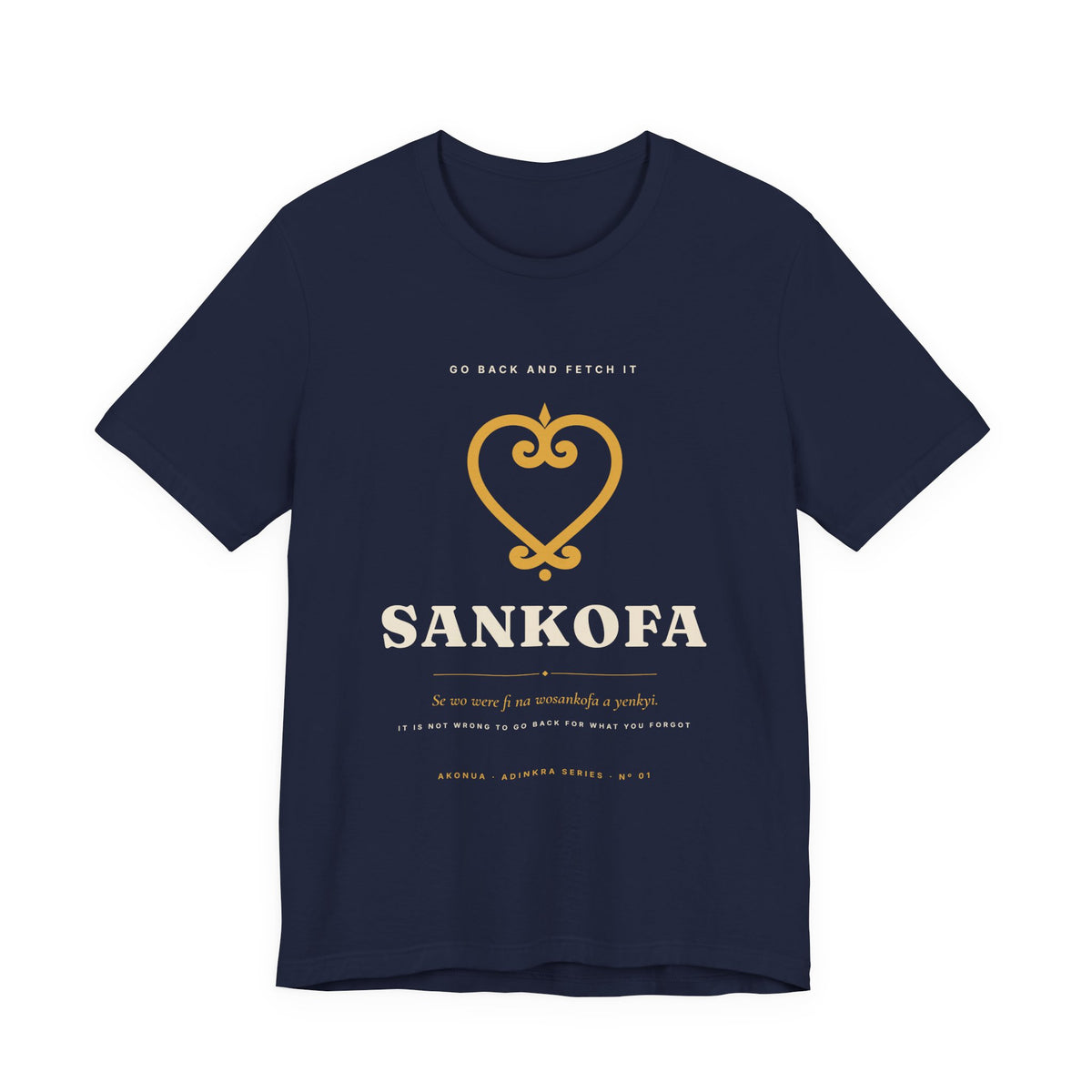 Sankofa Adinkra T-Shirt — Go Back and Fetch It