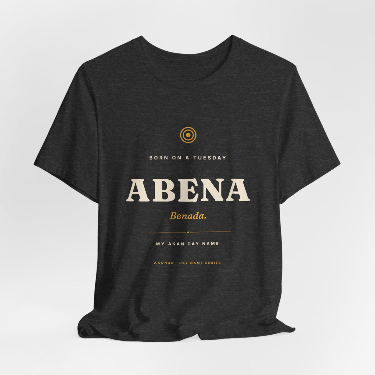 Abena Akan Day Name T-Shirt — Born on a Tuesday