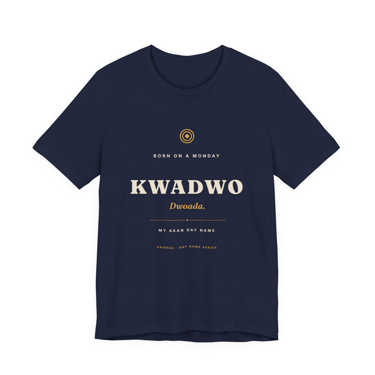 Kwadwo Akan Day Name T-Shirt — Born on a Monday
