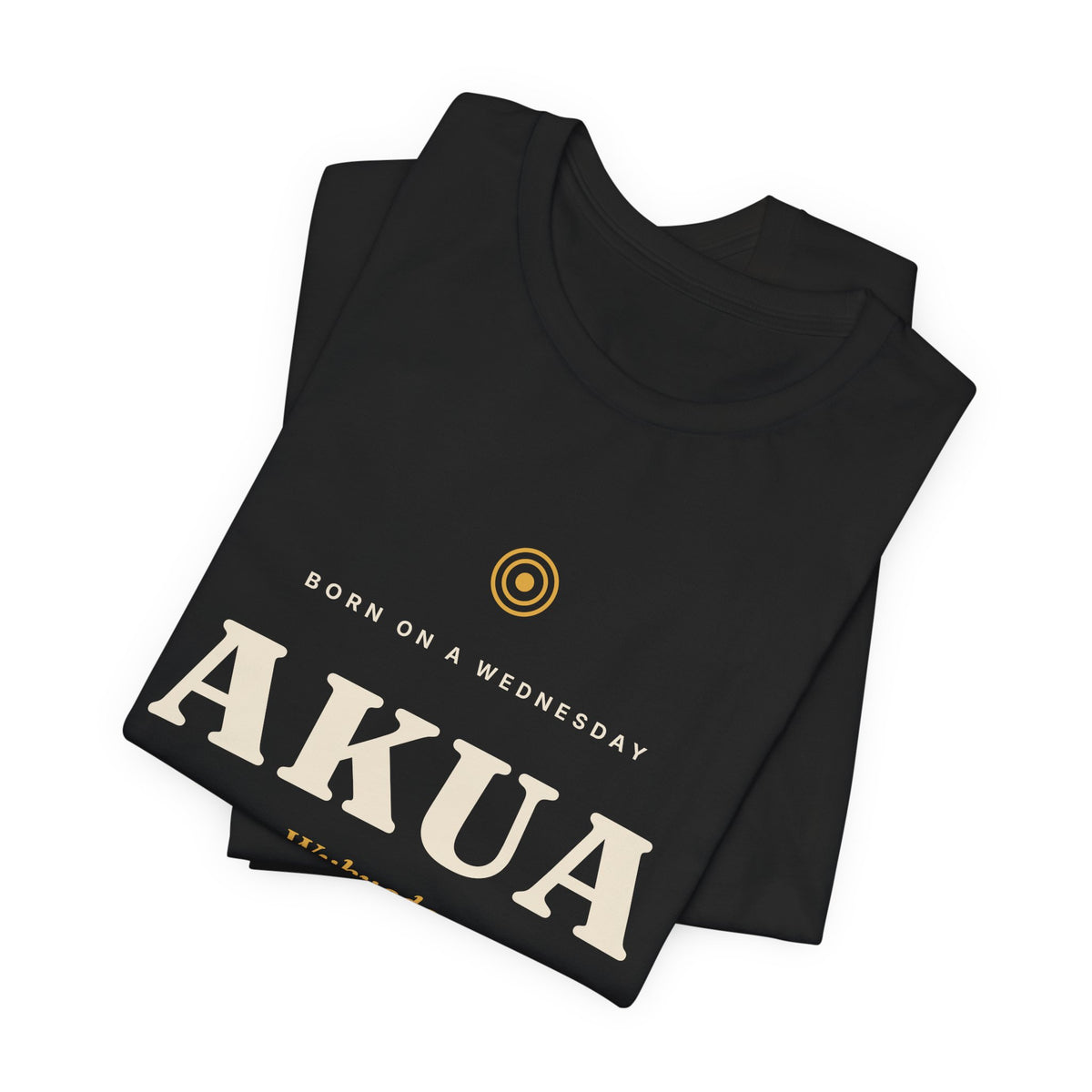 Akua Akan Day Name T-Shirt — Born on a Wednesday