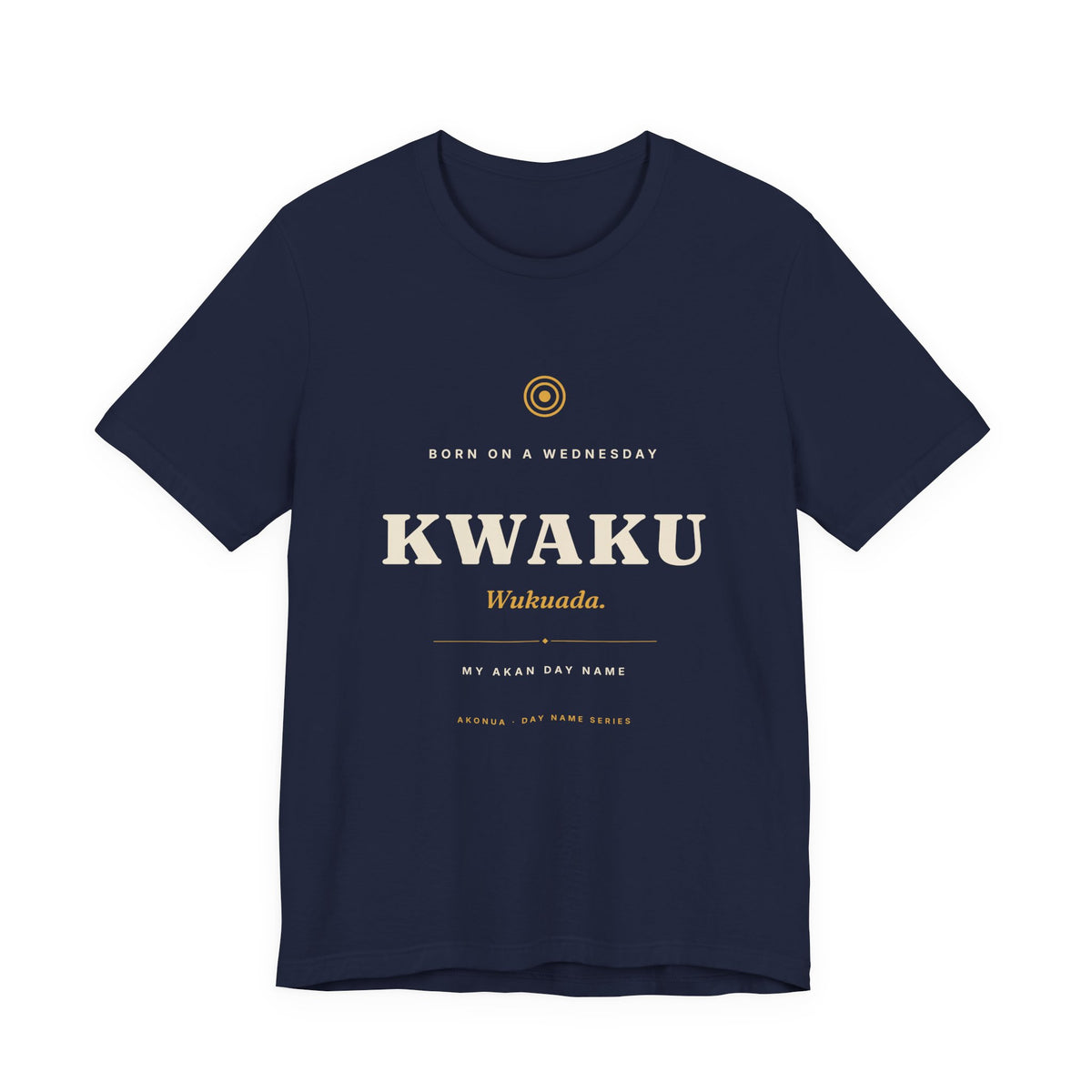 Kwaku Akan Day Name T-Shirt — Born on a Wednesday
