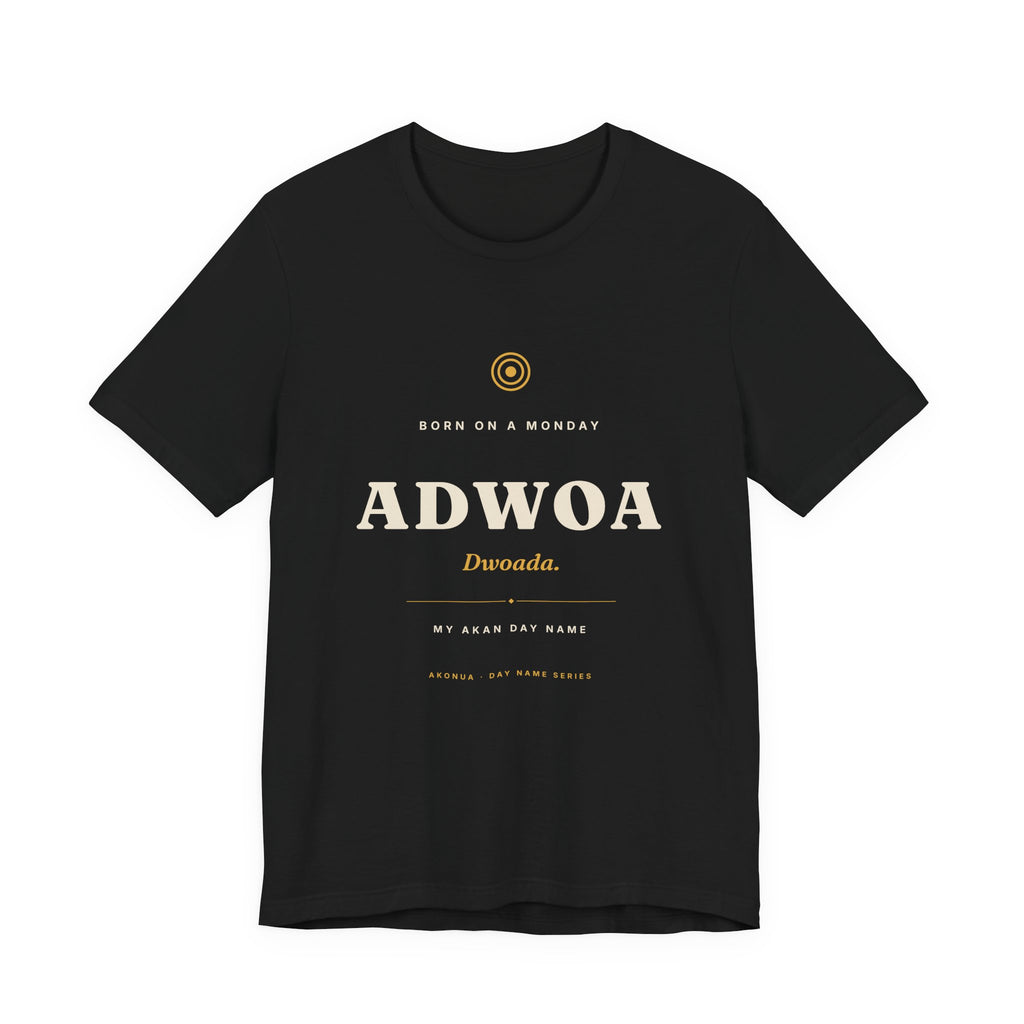 Adwoa Akan Day Name T-Shirt — Born on a Monday