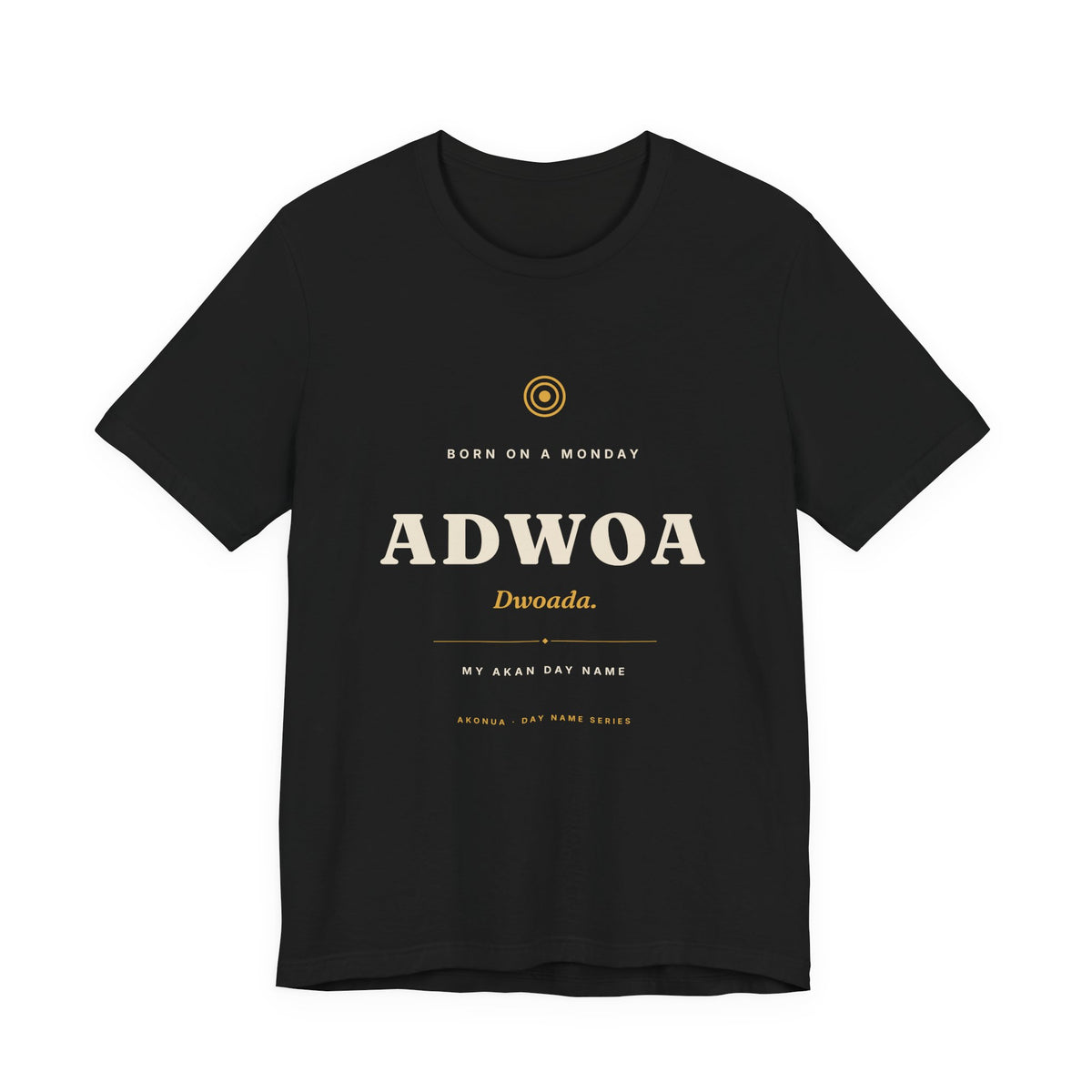 Adwoa Akan Day Name T-Shirt — Born on a Monday
