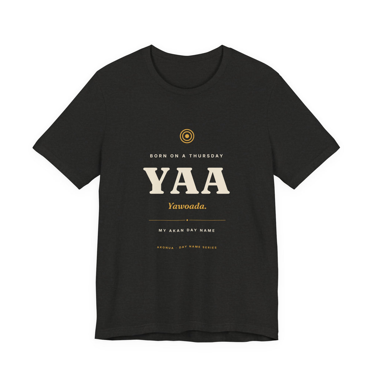 Yaa Akan Day Name T-Shirt — Born on a Thursday