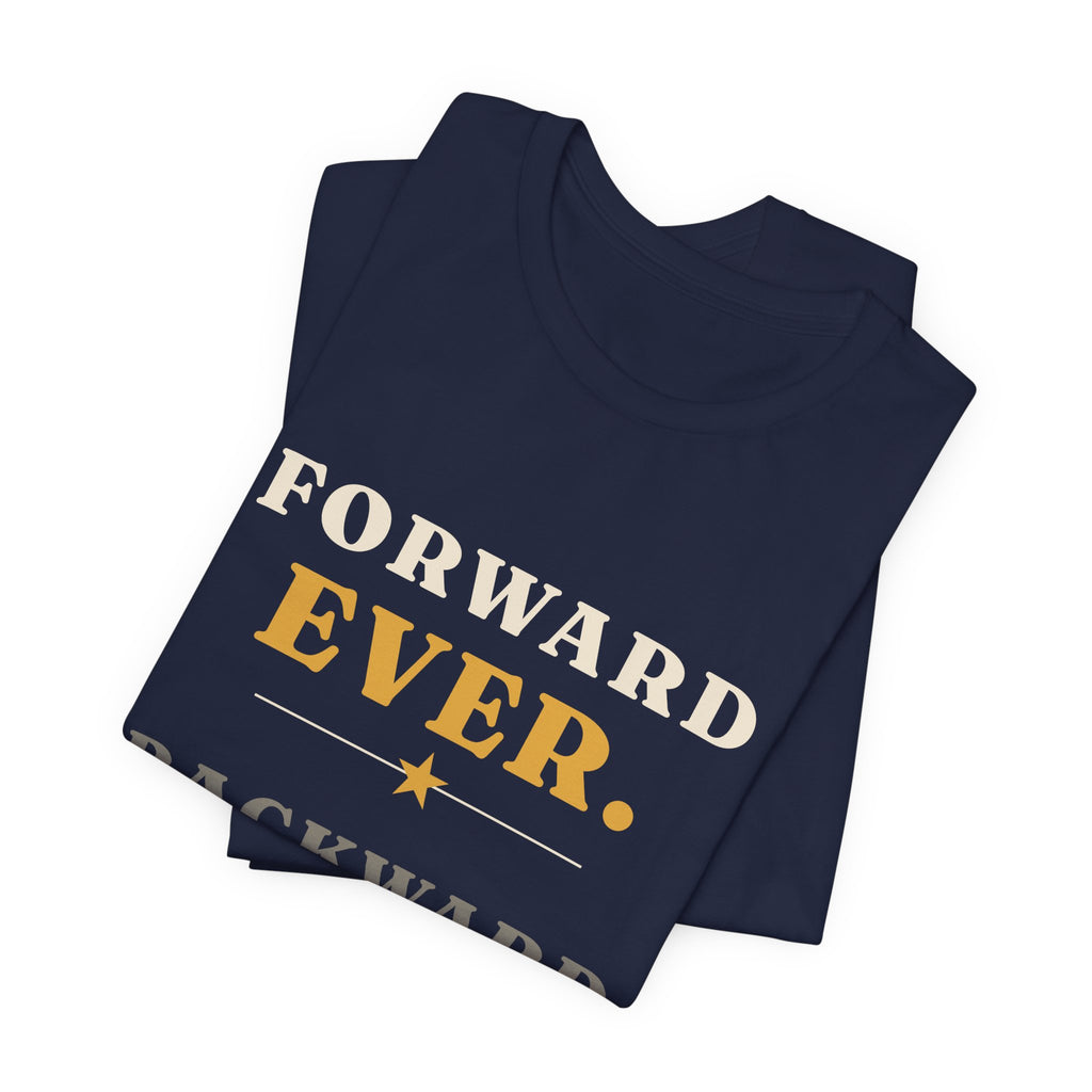 Forward Ever Backward Never T-Shirt — Ghana 1957