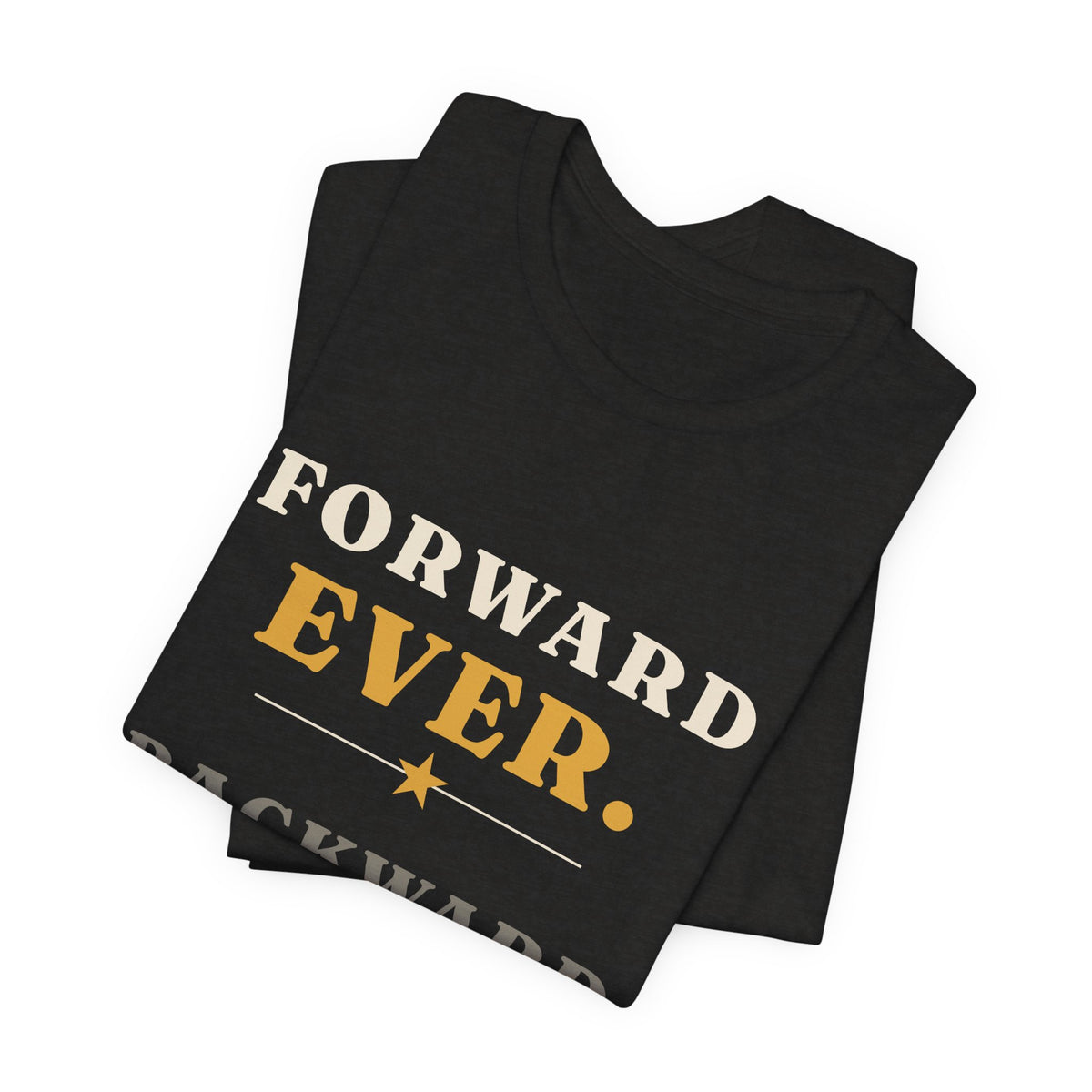 Forward Ever Backward Never T-Shirt — Ghana 1957