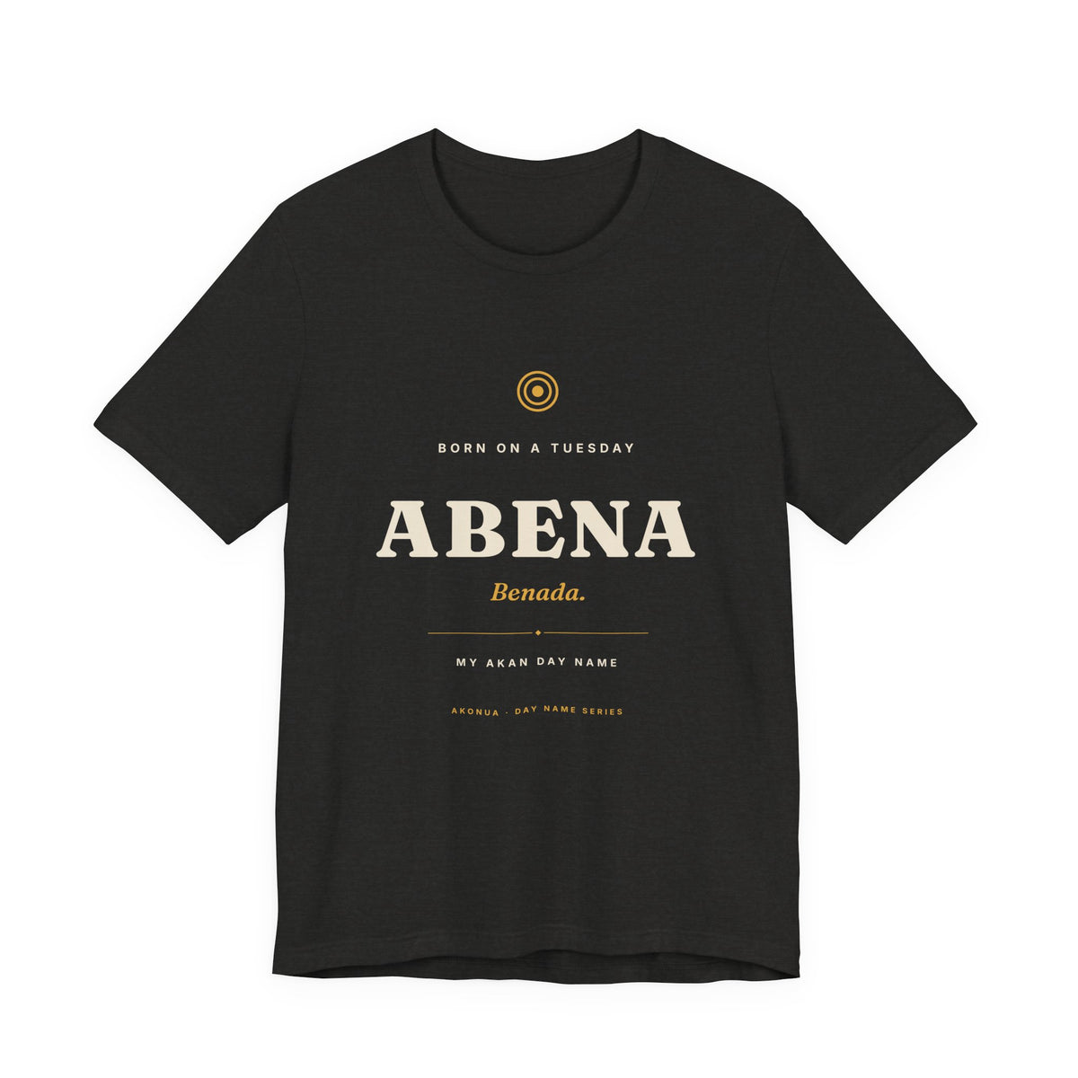 Abena Akan Day Name T-Shirt — Born on a Tuesday