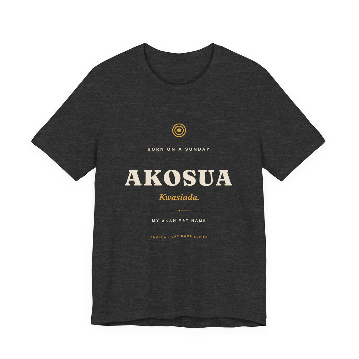 Akosua Akan Day Name T-Shirt — Born on a Sunday