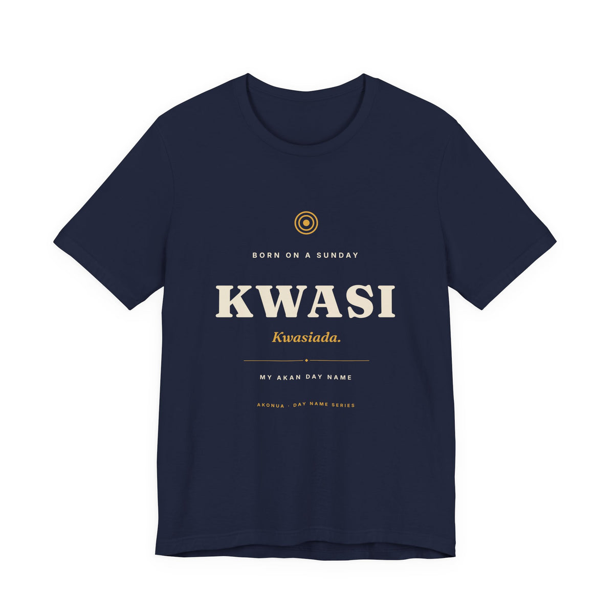 Kwasi Akan Day Name T-Shirt — Born on a Sunday