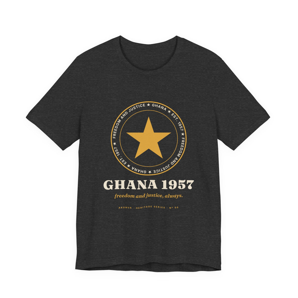 Ghana 1957 Independence T-Shirt — Freedom and Justice