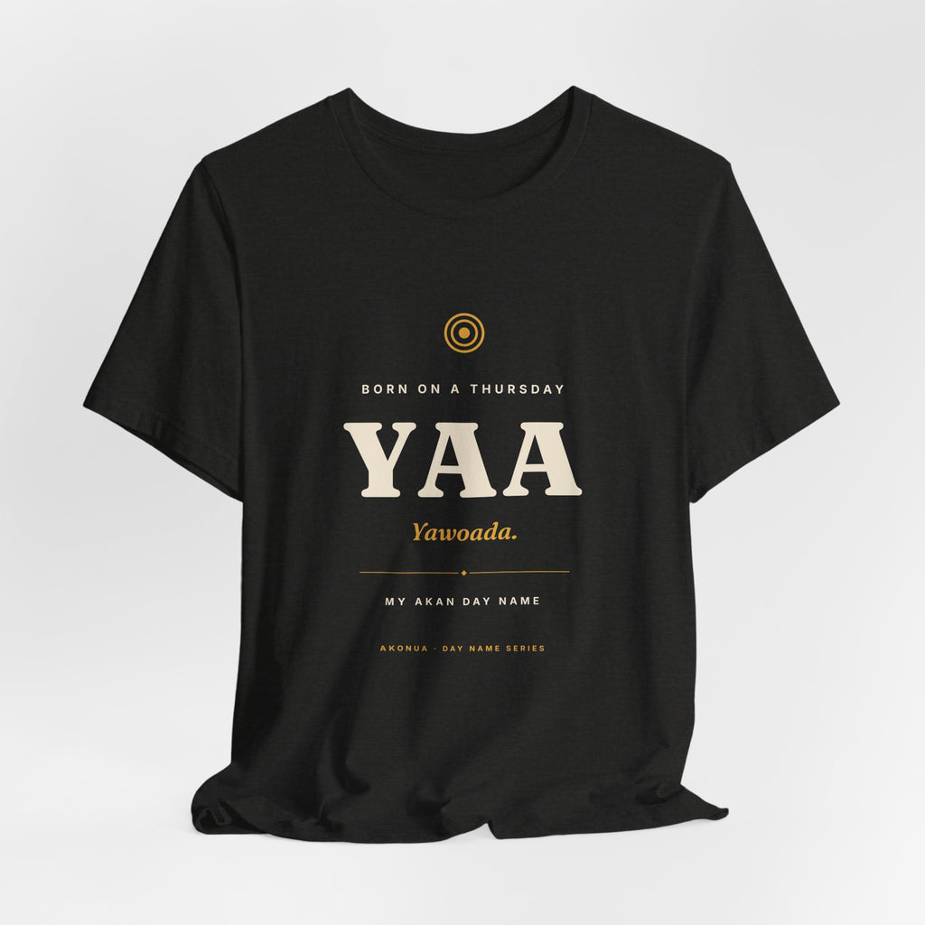 Yaa Akan Day Name T-Shirt — Born on a Thursday