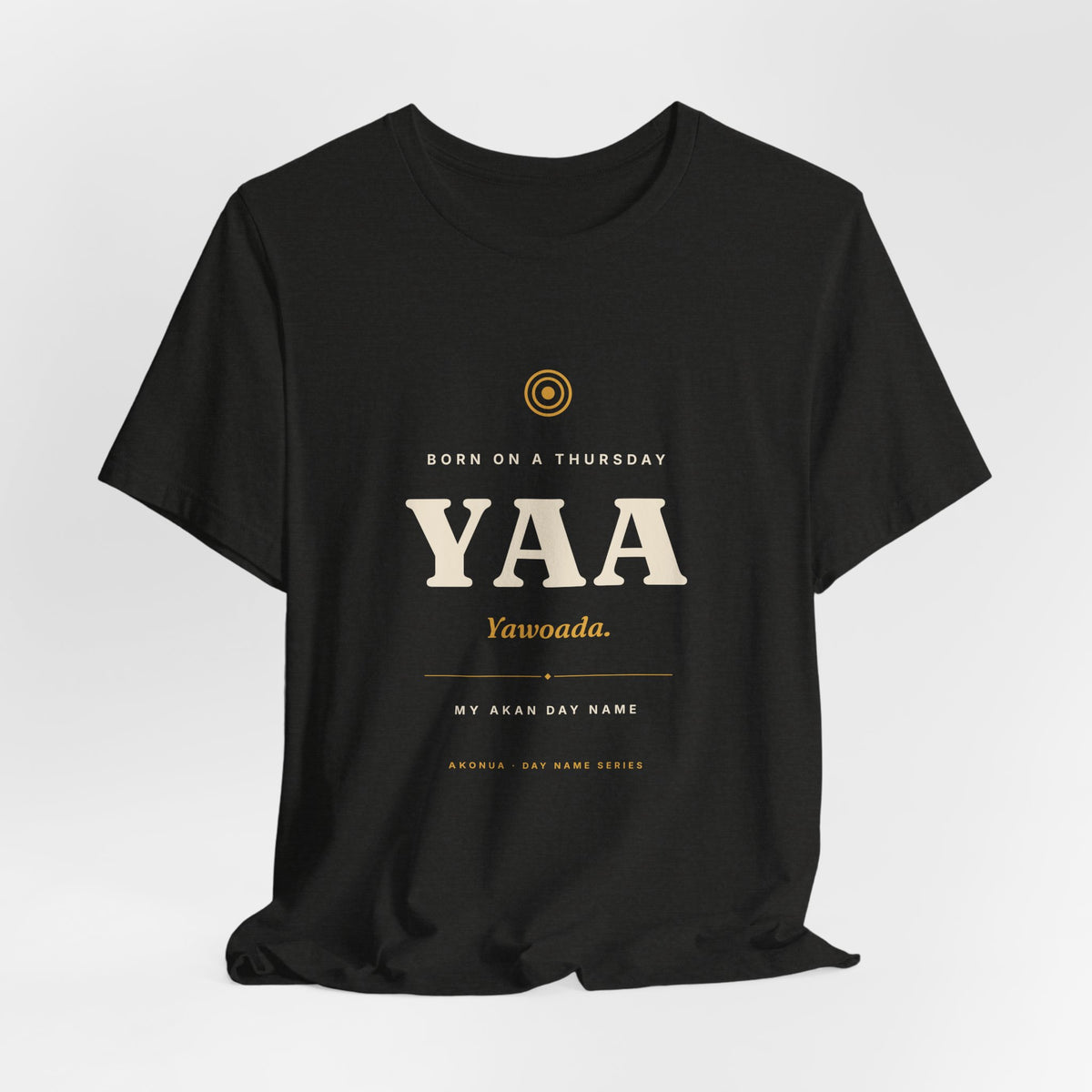Yaa Akan Day Name T-Shirt — Born on a Thursday