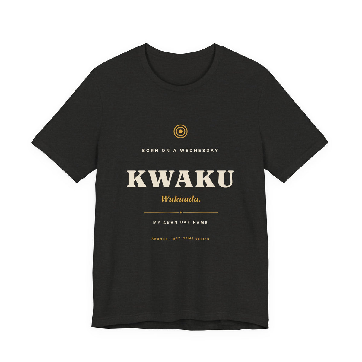 Kwaku Akan Day Name T-Shirt — Born on a Wednesday