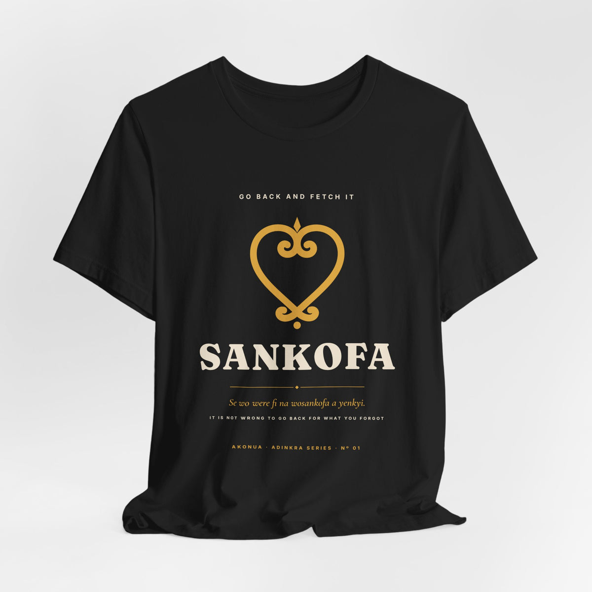 Sankofa Adinkra T-Shirt — Go Back and Fetch It