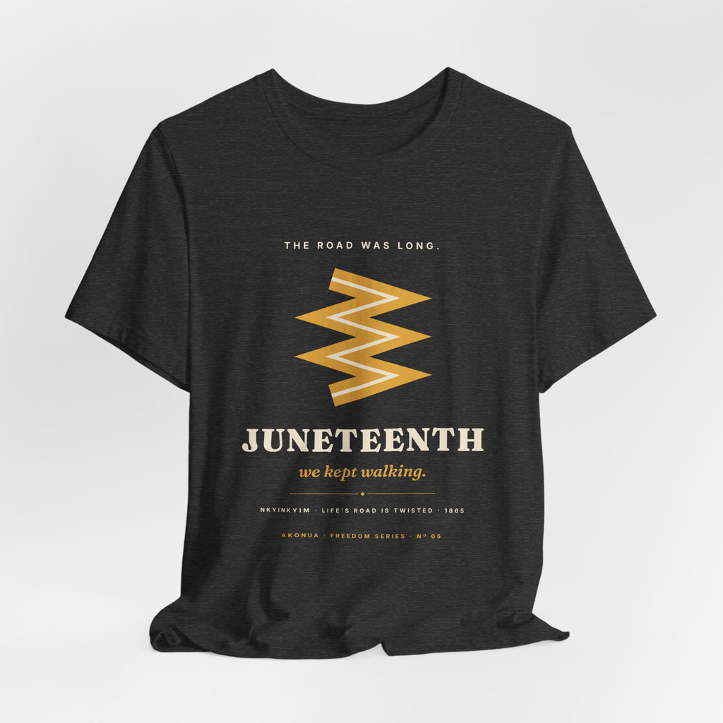 Nkyinkyim Juneteenth T-Shirt — We Kept Walking