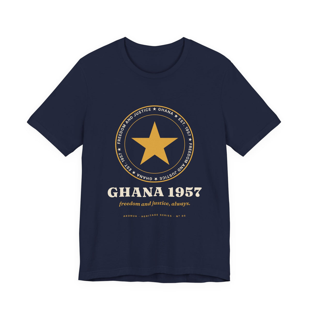 Ghana 1957 Independence T-Shirt — Freedom and Justice
