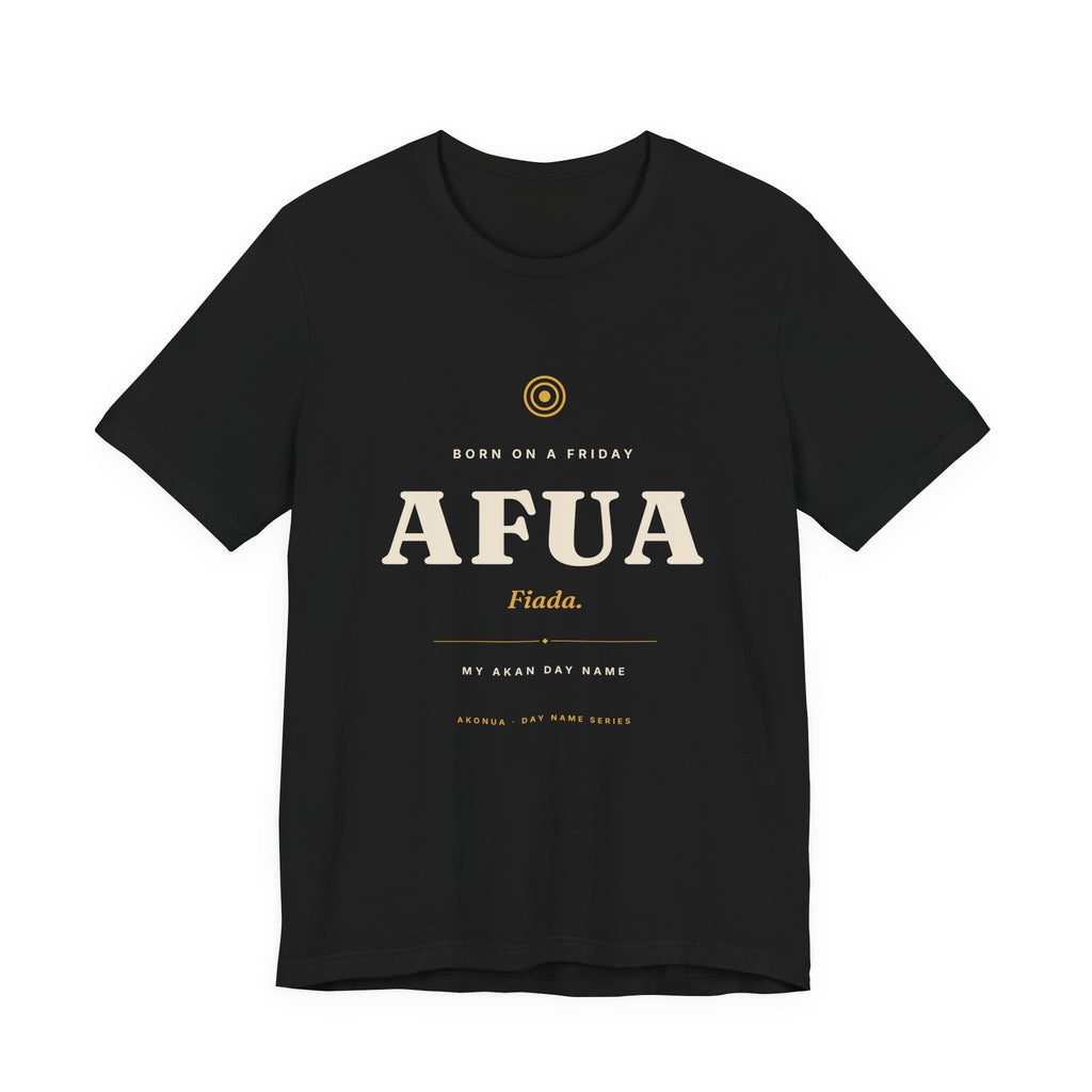Afua Akan Day Name T-Shirt — Born on a Friday