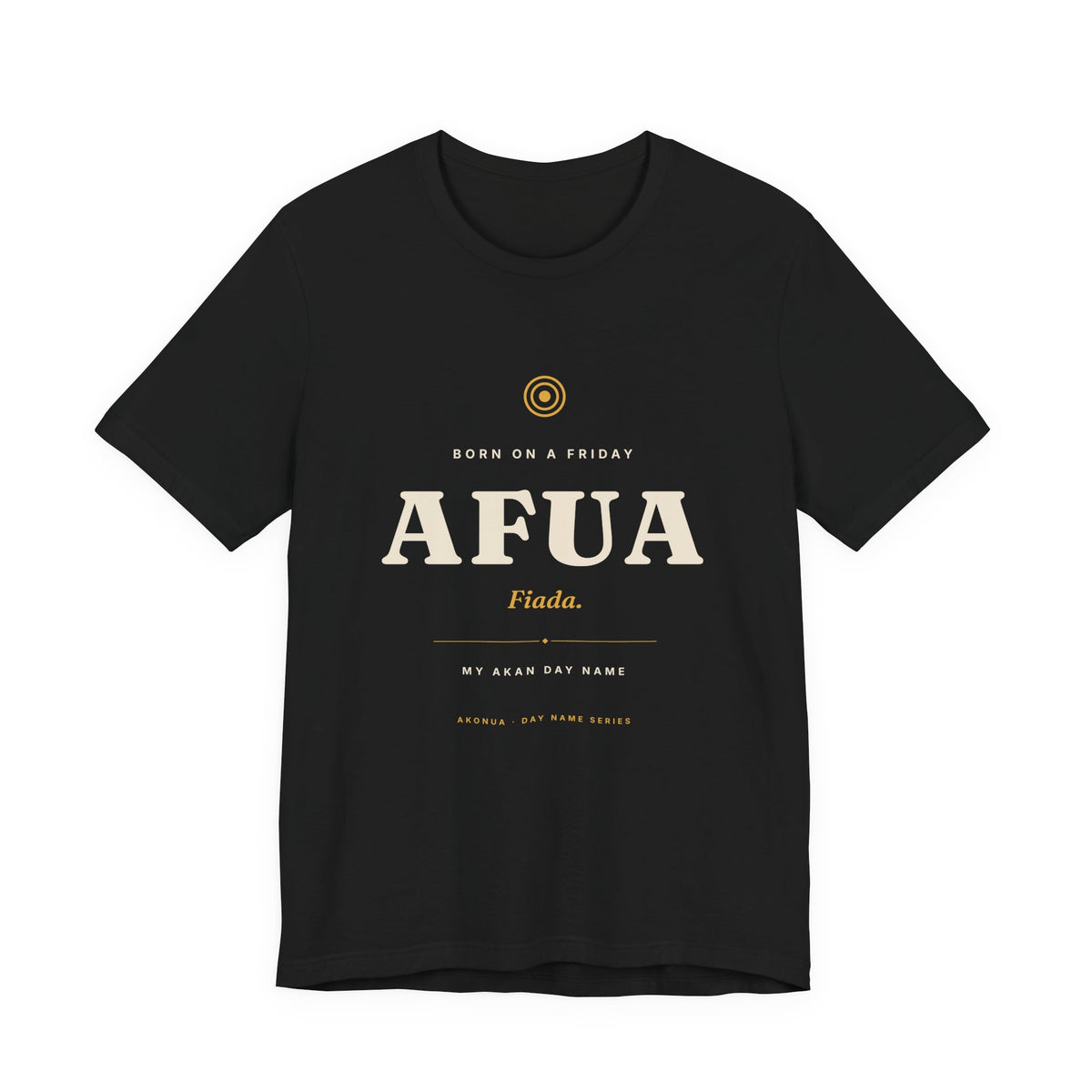 Afua Akan Day Name T-Shirt — Born on a Friday