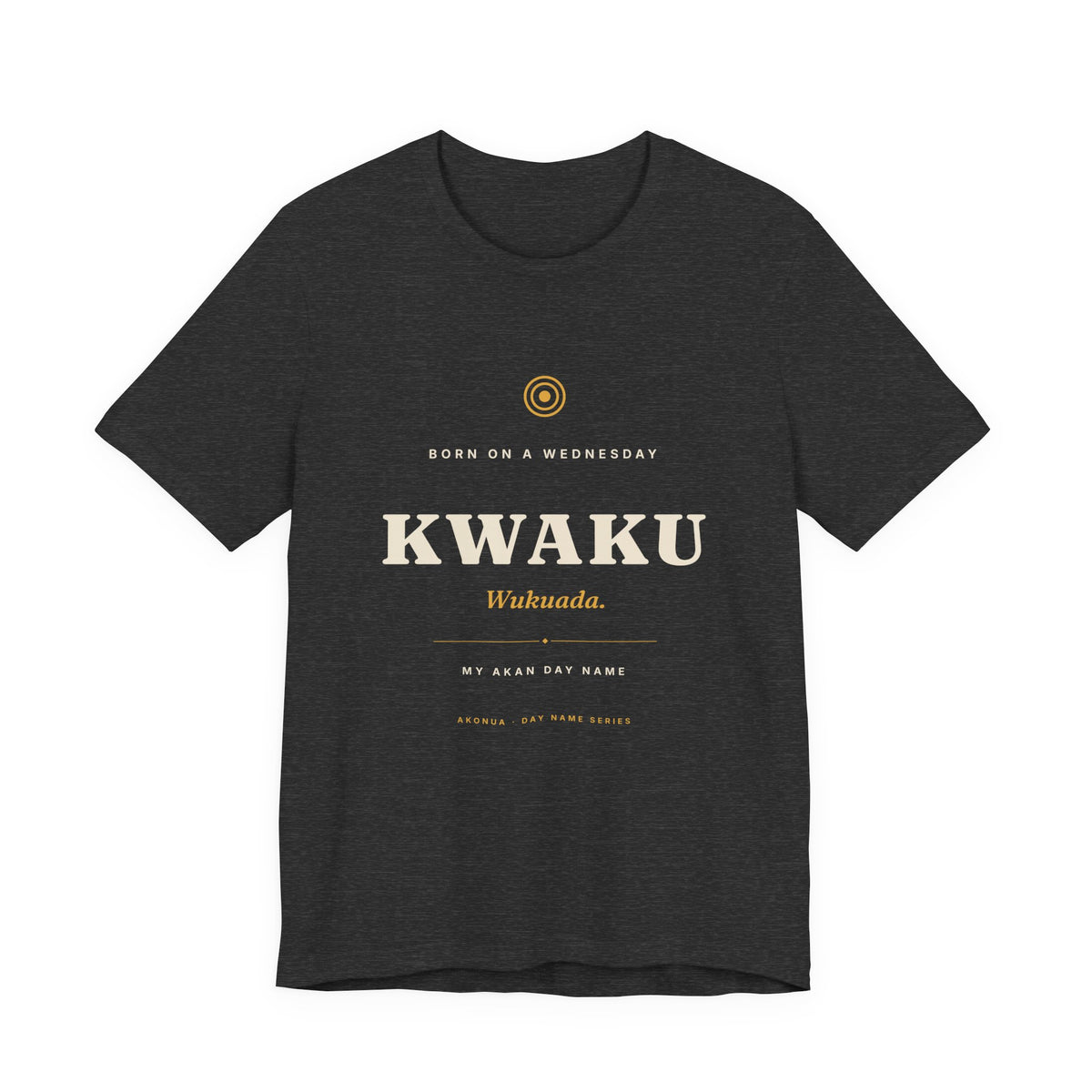 Kwaku Akan Day Name T-Shirt — Born on a Wednesday