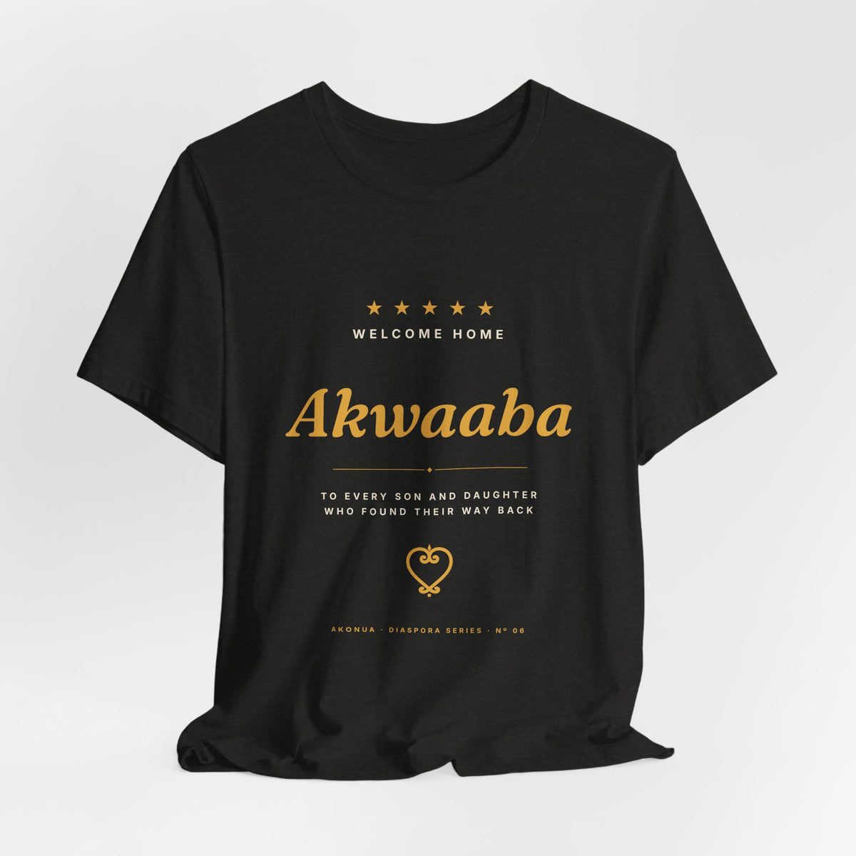 Akwaaba T-Shirt — Welcome Home to Ghana